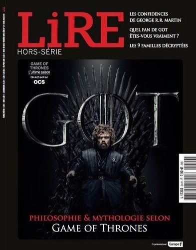  Lire - Lire Hors-série N° 24, avril-mai 2019 : Philosophie et mythologie selon Game of Thrones.