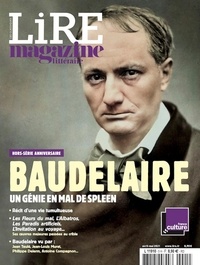 Jean-Jacques Augier - Lire magazine littéraire. Les classiques N° 5, avril-mai 2021 : Baudelaire - Un génie en mal de Spleen.