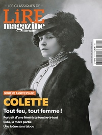 Jean-Jacques Augier - Lire magazine littéraire. Les classiques N° 12, février 2023 : Colette, tout feu, tout femme !.