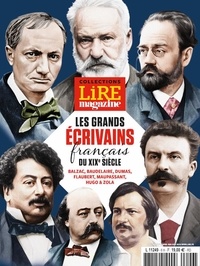 Jean-Jacques Augier - Lire magazine littéraire. Les classiques N° 19, avril 2024 : Les grands écrivains français du XIXe siècle.