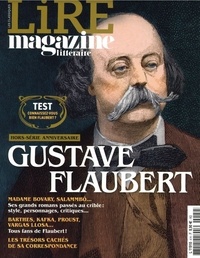Jean-Jacques Augier - Lire magazine littéraire. Les classiques N° 4, janvier 2021 : Gustave Flaubert.