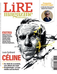 Baptiste Liger et Alexis Brocas - Lire N° 512, octobre 2022 : Louis-Ferdinand Céline.