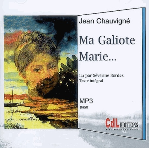 Jean Chauvigné - Ma Galiote Marie.... 8 CD audio MP3