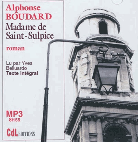 Alphonse Boudard - Madame de Saint-Sulpice. 1 CD audio MP3