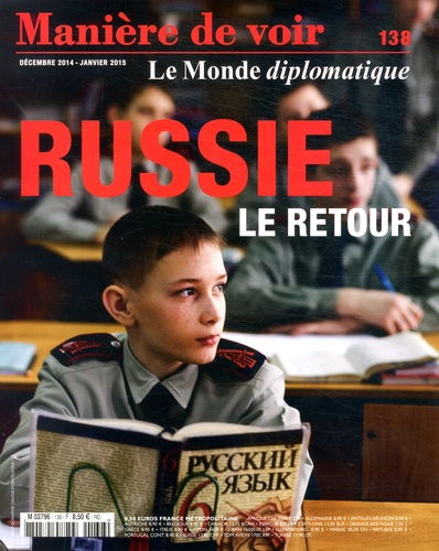 Serge Halimi - Manière de voir N° 138, décembre 2014-janvier 2015 : Russie, le retour.