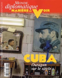 Philippe Descamps et Serge Halimi - Manière de voir N° 155, Octobre-novembre 2017 : Cuba - Ouragan sur le siècle.