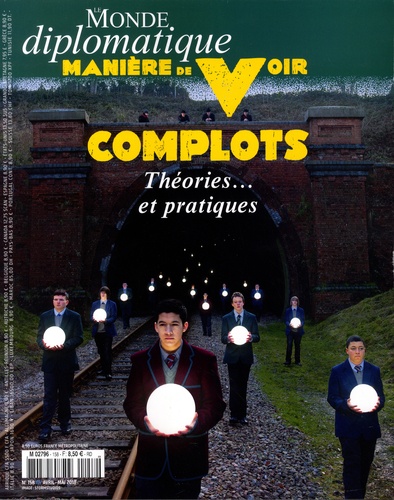 Philippe Descamps - Manière de voir N°158, avril-mai 2018 : Complots - Théories...et pratiques.