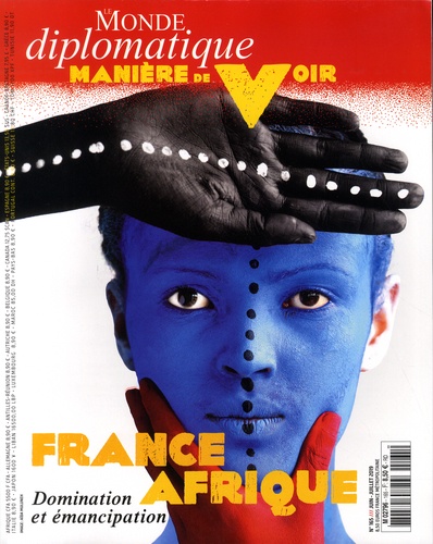 Anne-Cécile Robert - Manière de voir N°165, juin-juillet 2019 : France-Afrique - Domination et émancipation.