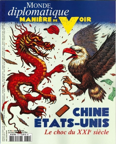 Benoît Bréville - Manière de voir N° 170, avril-mai 2020 : Chine, Etat-Unis, le choc du XXIème siècle.