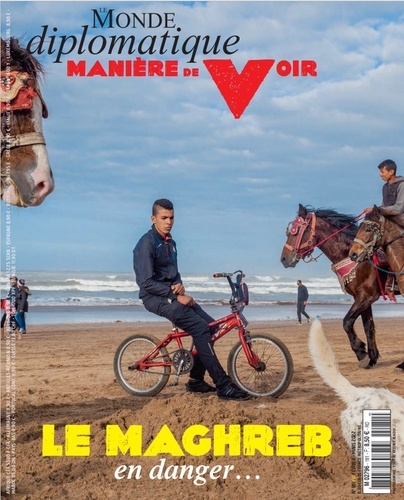 Benoît Bréville - Manière de voir N° 181, février-mars 2022 : Le Maghreb en danger....