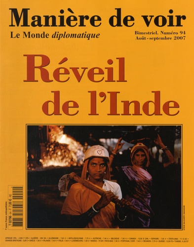 Martine Bulard - Manière de voir N° 94, Août-septembre 2007 : Réveil de l'Inde.