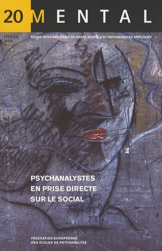Vicente Palomera - Mental N° 20, Février 2008 : Psychanalystes en prise directe sur le social.