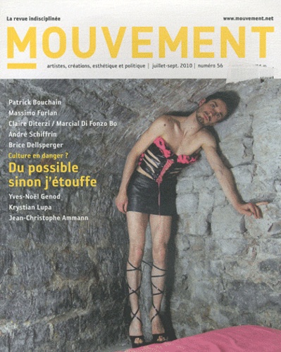 Jean-Marc Adolphe - Mouvement N° 56, Juillet-septe : Culture : du possible, sinon j'étouffe.