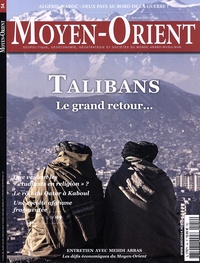 Guillaume Fourmont - Moyen-Orient N° 54, avril-juin 2022 : Talibans : le grand retour....