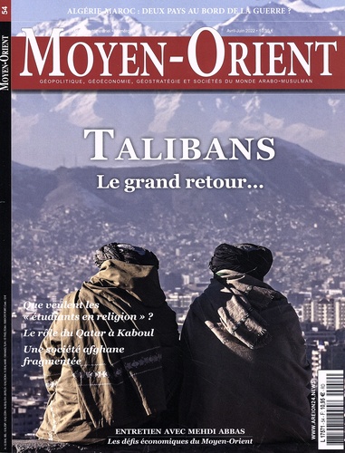 Un Si Grand Soleil 30 Juin 2022 Moyen-Orient N° 54, avril-juin 2022. Talibans :... - Guillaume Fourmont
