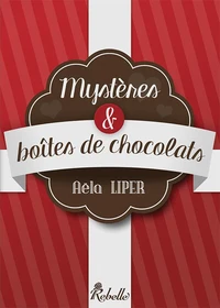 Mystères & boîtes de chocolats