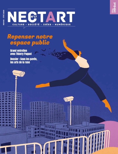 Nectart N° 17, 2e semestre 2023 Repenser notre espace public