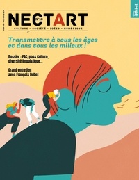  Editions de l'Attribut - Nectart N° 18, janvier 2024 : Transmettre à tous les âges et dans tous les milieux !.