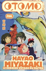 Johan Chiaramonte - Otomo N° 15, septembre 2023 : Hayao Miyazaki - Le dernier voyage du maître.