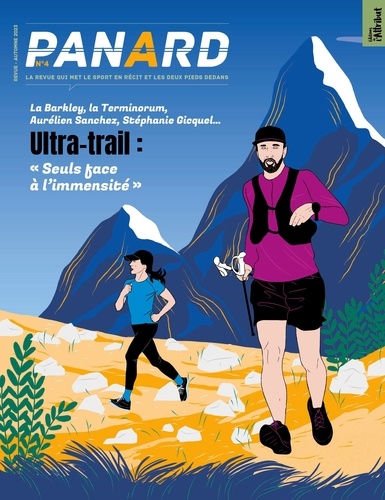  Editions de l'Attribut - Panard N° 4, octobre 2023 : Ultra-trail : "Seuls face à l'immensité".