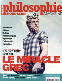 Sven Ortoli - Philosophie Magazine Hors-série N° 30 : Le miracle grec.