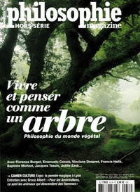 Sven Ortoli - Philosophie Magazine Hors-série N° 53, juin-juillet-août 2022 : Vivre et penser comme un arbre - Philosophie du monde végétal.