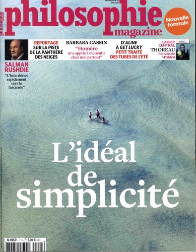 Martin Legros et Michel Eltchaninoff - Philosophie Magazine N° 111, été 2017 : L'idéal de simplicité.