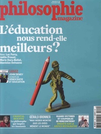 Martin Legros et Michel Eltchaninoff - Philosophie Magazine N° 122, septembre 2018 : L'éducation nous rend-elle meilleurs ?.