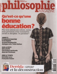 Alexandre Lacroix - Philosophie Magazine N° 72, septembre 2013 : Qu'est-ce qu'une bonne éducation ?.