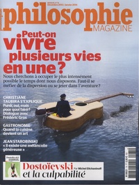 Alexandre Lacroix - Philosophie Magazine N° 75, décembre 2013 : Peut-on vivre plusieurs vies en une ?.