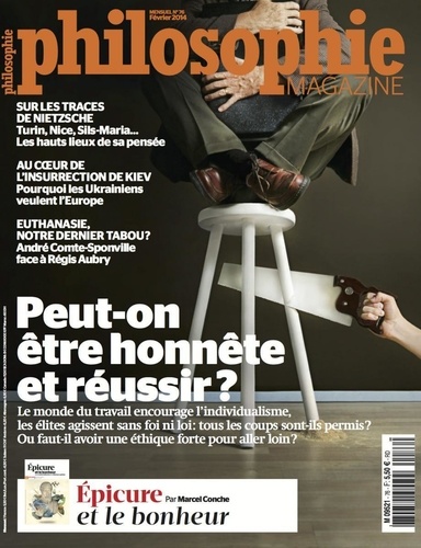 Alexandre Lacroix - Philosophie Magazine N° 76, Février 2014 : Peut-on être honnête et réussir ?.