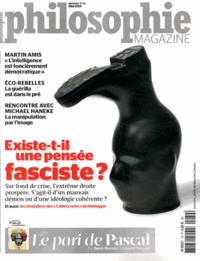 Alexandre Lacroix - Philosophie Magazine N° 79, mai 2014 : Existe-t-il une pensée fasciste ?.