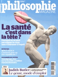 Alexandre Lacroix - Philosophie Magazine N° 90, Juin 2015 : La santé, c'est dans la tête ?.