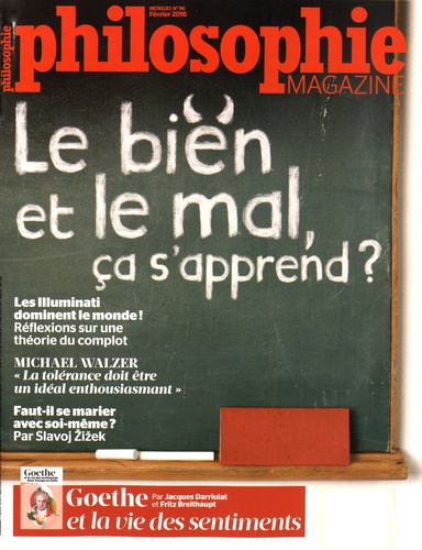 Alexandre Lacroix - Philosophie Magazine N° 96, Février 2016 : Le bien et le mal, ça s'apprend ?.