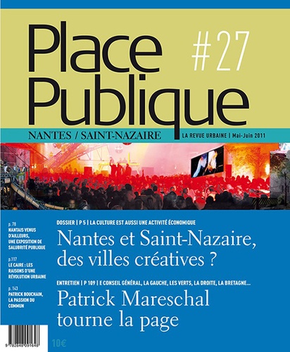 Thierry Guidet - Place Publique Nantes/Saint-Nazaire N° 27, Mai-juin 2011 : Nantes et Saint-Nazaire, des villes créatives ?.