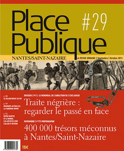 Olivier Pétré-Grenouilleau et Didier Guyvarc'h - Place Publique Nantes/Saint-Nazaire N° 29, Septembre-oct : Traité négrière : regarder le passé en face.