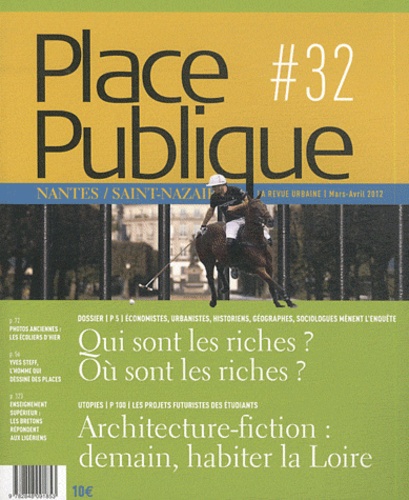Thierry Guidet - Place Publique Nantes/Saint-Nazaire N° 32, Mars-avril 20 : Qui sont les riches ? Où sont les riches ?.