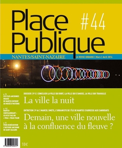 Thierry Guidet - Place Publique Nantes/Saint-Nazaire N° 44, Mars-avril 2014 : La ville la nuit.