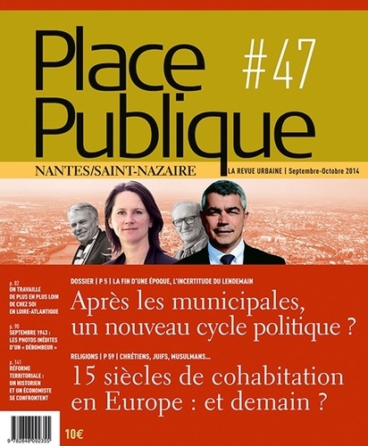 Thierry Guidet - Place Publique Nantes/Saint-Nazaire N° 47, Septembre-octobre 2014 : Après les municipales, un nouveau cycle politique ?.