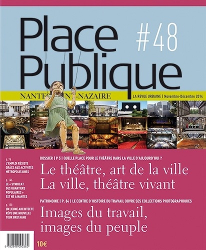 Thierry Guidet - Place Publique Nantes/Saint-Nazaire N° 48, Novembre-décembre 2014 : Le théâtre, art de la ville - La ville, théâtre vivant.