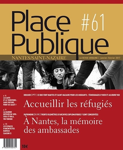 Philippe Audic - Place Publique Nantes/Saint-Nazaire N° 61, janvier-février 2017 : Accueillir les réfugiés.
