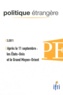 Dominique David - Politique étrangère N° 3, Hiver 2011 : Après le 11 septembre : les Etats-Unis et le Grand Moyen-Orient.