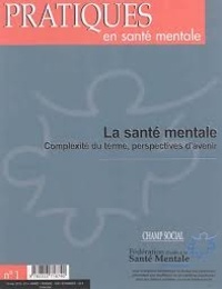 Jean-Luc Brière - Pratiques en santé mentale N° 1, février 2015 : La santé mentale - Complexité du terme, perspectives d'avenir.