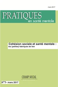 Cohésion sociale et santé mentale : les (petites) fabriques de lien
