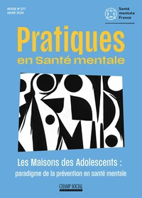 Les maisons des adolescents :  paradigme de la prévention en santé mentale