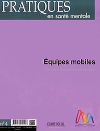 Guillaume Monod - Pratiques en santé mentale N° 4, novembre 2016 : Equipes mobiles.