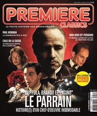 Gaël Golhen - Première Classics N° 18, janvier 2022 : Le Parrain - Coppola, Brando et Pacino. Histoire(s) d'un chef-d'oeuvre indémodable.