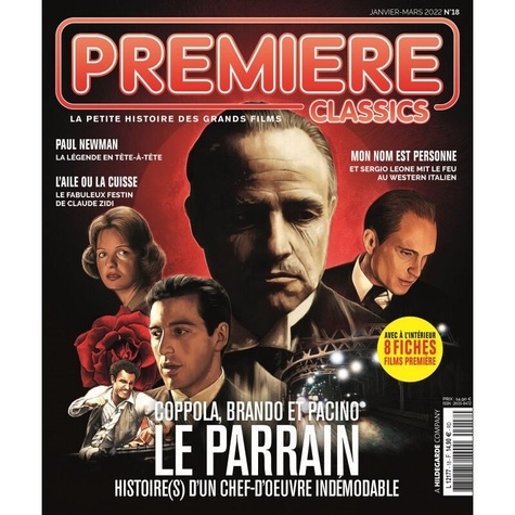 Première Classics N° 18, janvier 2022 Le Parrain. Coppola, Brando et Pacino. Histoire(s) d'un chef-d'oeuvre indémodable