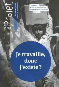 Je travaille, donc j'existe ?