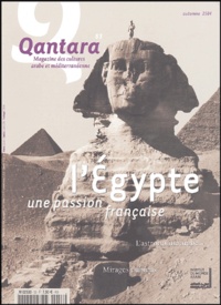 Robert Solé et Dominique Valbelle - Qantara N° 53 Automne 2004 : L'Egypte, une passion française.